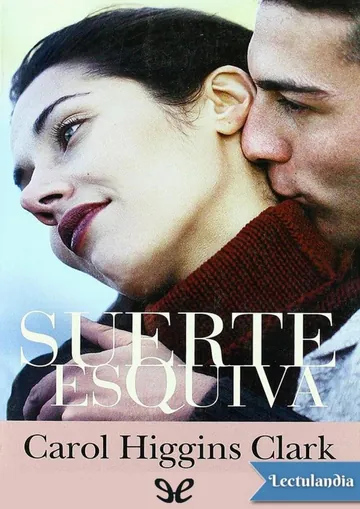 Suerte esquiva de Carol Higgins Clark, portada del libro