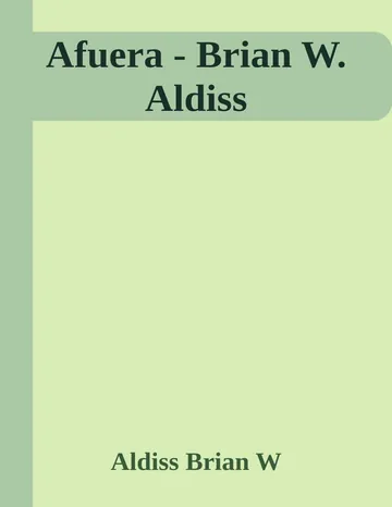 Afuera - Brian W. Aldiss de Aldiss Brian W, portada del libro