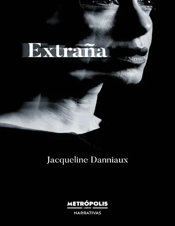 Extraña de Jacqueline Danniaux, portada del libro