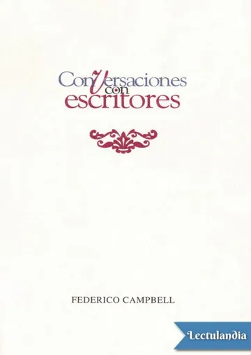 Conversaciones con escritores de Federico Campbell, portada del libro