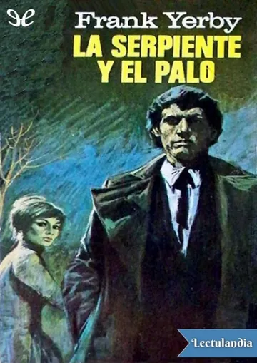La serpiente y el palo de Frank Yerby, portada del libro