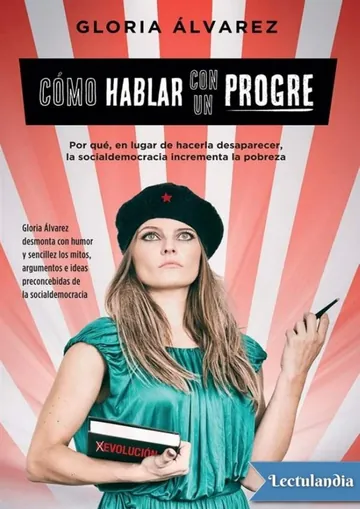 Cómo hablar con un progre de Gloria Álvarez, portada del libro