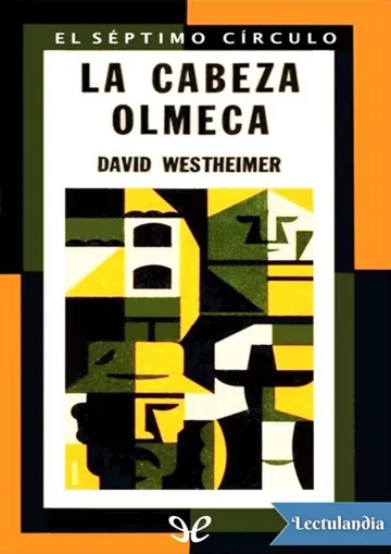 La cabeza olmeca de David Westheimer, portada del libro