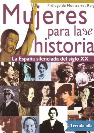 Mujeres para la historia: La España silenciada del siglo XX de Antonina Rodrigo, portada del libro