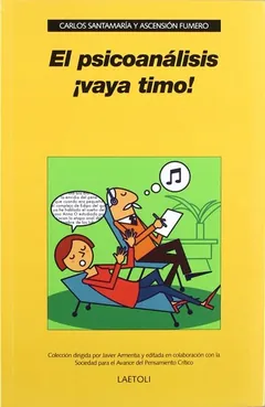 El psicoanálisis ¡vaya timo! de Ascensión Fumero Carlos Santamaría, portada del libro