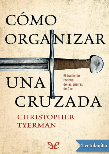 Cómo organizar una cruzada de Christopher Tyerman, portada del libro