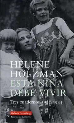 Esta niña debe vivir - Helene Holzman