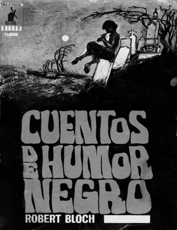 Cuentos de humor negro de Robert Bloch, portada del libro