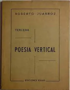Tercera Poesia Vertical - Roberto Juarroz