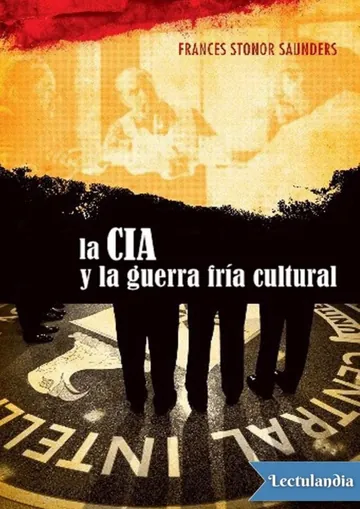 La CIA y la guerra fría cultural de Frances Stonor Saunders, portada del libro
