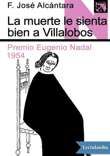 La muerte le sienta bien a Villalobos de Francisco José Alcántara, portada del libro