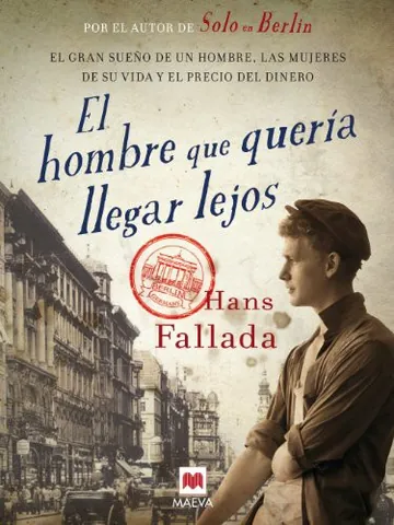 El hombre que quería llegar lejos de Hans Fallada, portada del libro