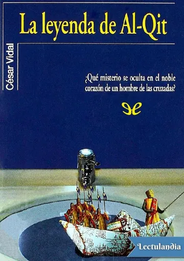 La leyenda de Al-Qit de César Vidal, portada del libro