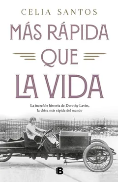 Más rápida que la vida - Celia Santos