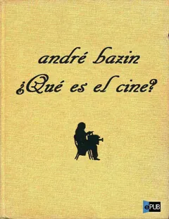 _Que es el cine_ - André Bazin