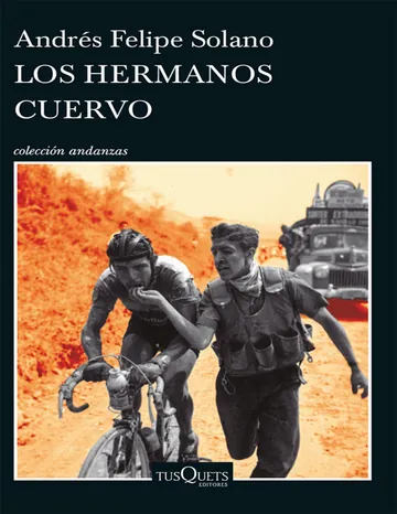 Los hermanos Cuervo de Andres Felipe Solano Mendoza, portada del libro