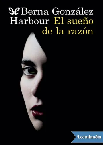 El sueño de la razón de Berna González Harbour, portada del libro