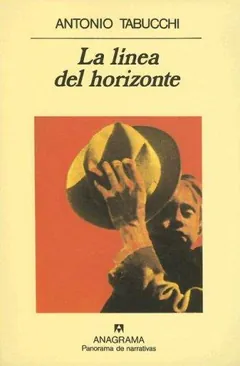 La línea del horizonte - Antonio Tabucchi