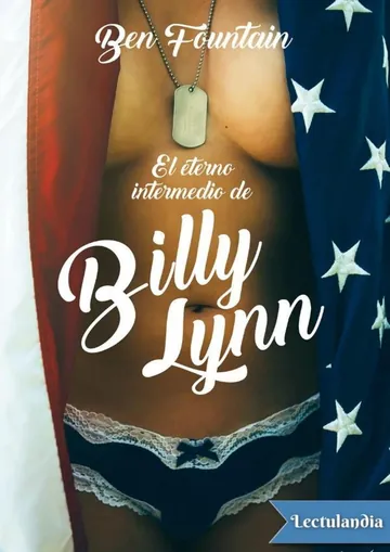 El eterno intermedio de Billy Lynn de Ben Fountain, portada del libro