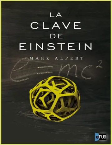 La clave de Einstein de Mark Alpert, portada del libro