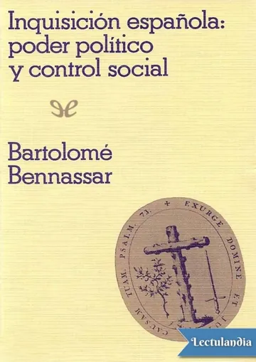Inquisición española: poder político y control social de Bartolomé Bennassar, portada del libro