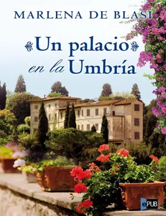 Un palacio en la Umbría - Marlena de Blasi