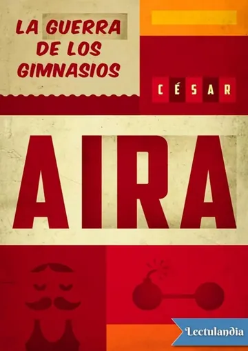 La guerra de los gimnasios de César Aira, portada del libro