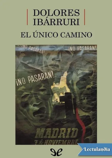 El único camino de Dolores Ibárruri, portada del libro