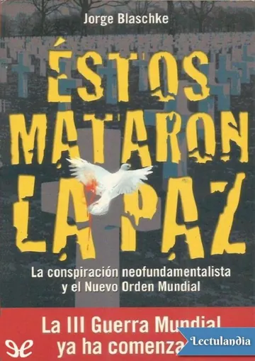 Estos mataron la paz de Jorge Blaschke, portada del libro