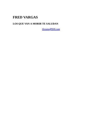 Vargas Fred de Los que van a morir te saludan, portada del libro