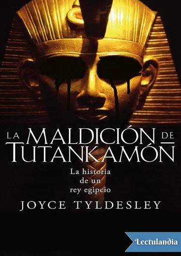 La maldición de Tutankamón de Joyce Tyldesley, portada del libro