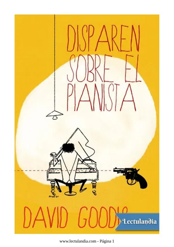Disparen sobre el pianista de David Goodis, portada del libro