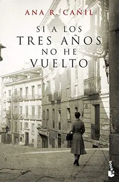Si a los tres años no he vuelto de Ana R. Cañil, portada del libro