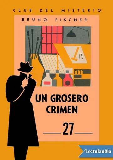 Un grosero crimen de Bruno Fischer, portada del libro
