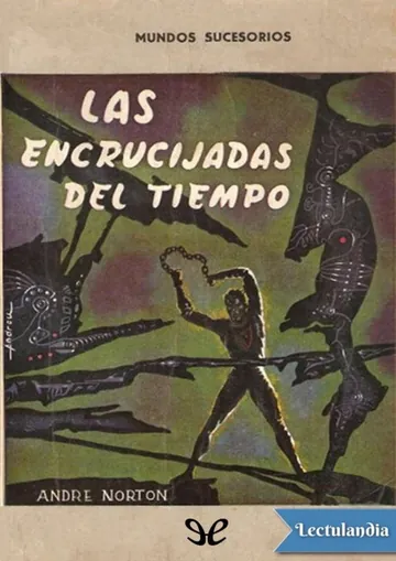 Las encrucijadas del tiempo de Andre Norton, portada del libro