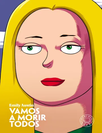Vamos a morir todos de Emily Austin, portada del libro