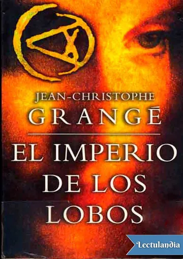 El imperio de los lobos de Jean-Christophe Grangé, portada del libro