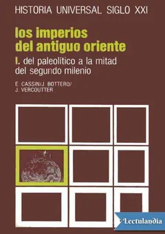 Los imperios del Antiguo Oriente I - Elena Cassin