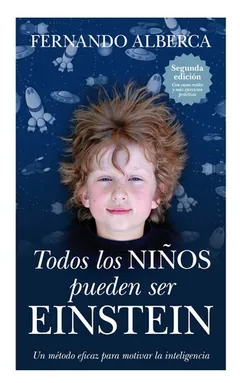 Todos los niños pueden ser Einstein de Fernando Alberca, portada del libro