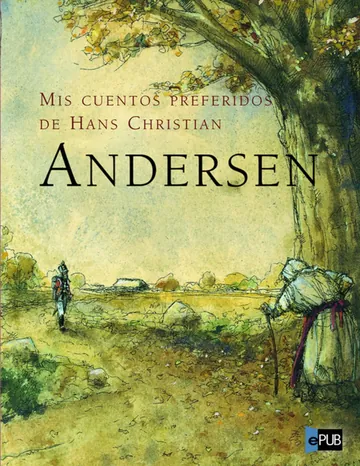 Mis cuentos preferidos de Hans Chri de Hans Christian Andersen, portada del libro