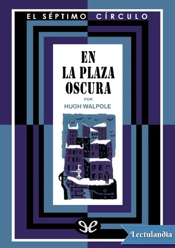 En la plaza oscura de Hugh Walpole, portada del libro