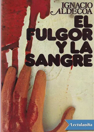 El fulgor y la sangre de Ignacio Aldecoa, portada del libro