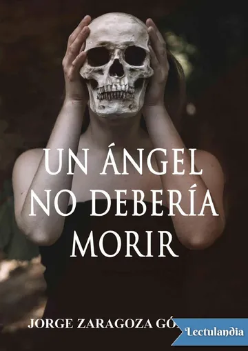 Un ángel no debería morir de Jorge Zaragoza Gómez, portada del libro