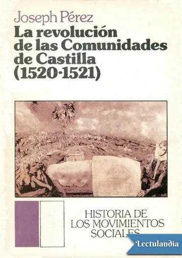 La revolución de las Comunidades de Castilla (1520-1521) de Joseph Pérez, portada del libro