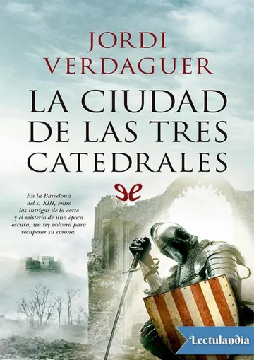 La ciudad de las tres catedrales de Jordi Verdaguer Vila-Sivill, portada del libro