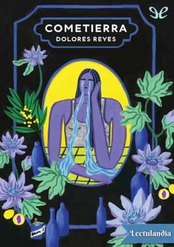Cometierra de Dolores Reyes, portada del libro