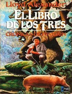 El Libro de los Tres - Lloyd Alexander