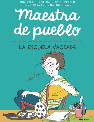 Maestra de pueblo. La escuela vaciada de Cristina Picazo Maestra de pueblo, portada del libro