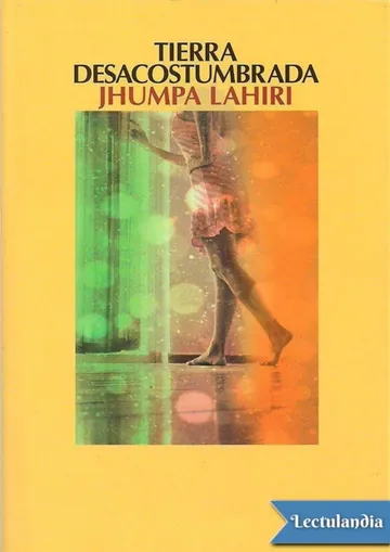 Tierra desacostumbrada de Jhumpa Lahiri, portada del libro