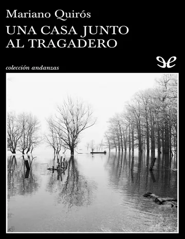Una casa junto al Tragadero de Mariano Quiros, portada del libro